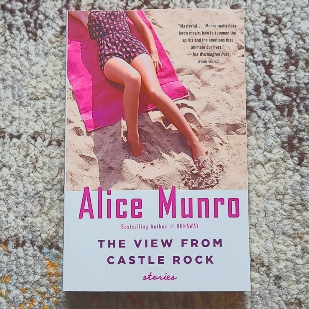 Alice Munro The View from Castle Rock Short Stories Book
